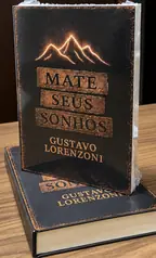 Livro físico Mate Seus Sonhos, edição autografada